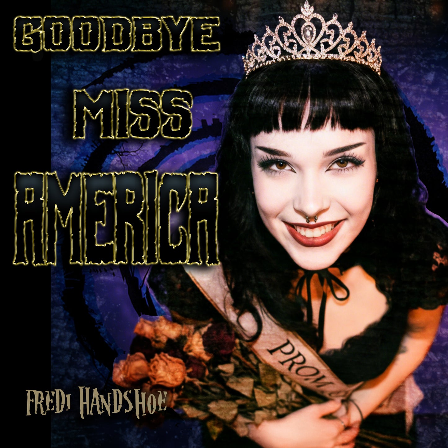 Goodbye Miss America (Single) - Fredi Handshoe (Digital Download)